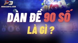 Dàn đề 90 số là gì