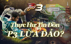 p3 lừa đảo