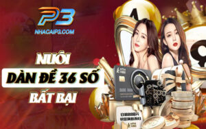 dàn đề 36 số bất bại chuẩn xác