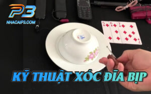 tìm hiểu kỹ thuật xóc đĩa bịp