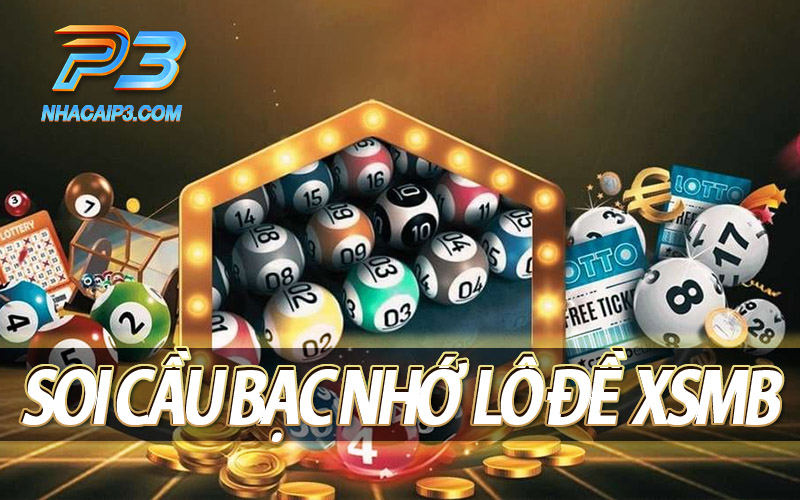 soi cầu bạc nhớ lô đề miền bắc