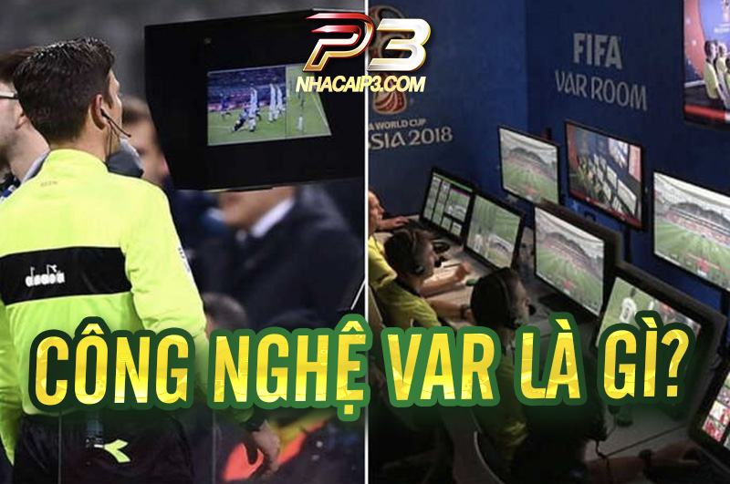 công nghệ var là gì