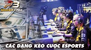 Các dạng kèo cá cược thể thao điện tử