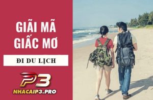 Mơ thấy đi du lịch là điềm gì?