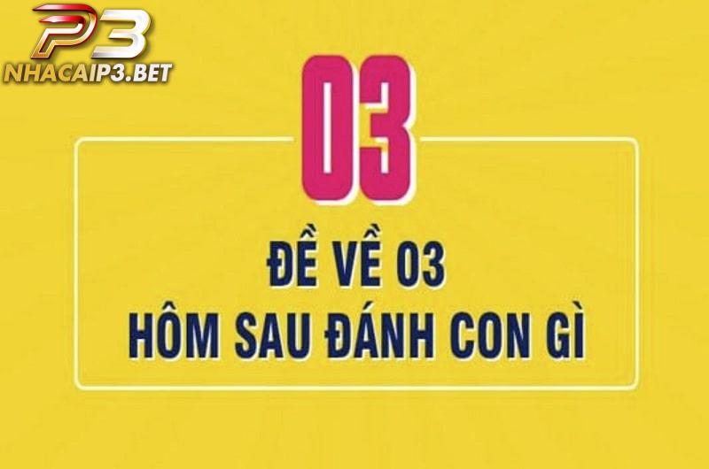 Đề về 03 hôm sau đánh con gì ăn to