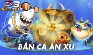 Tìm hiểu tựa game bắn cá ăn xu
