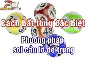 Cách bắt tổng đặc biệt lô đề mb