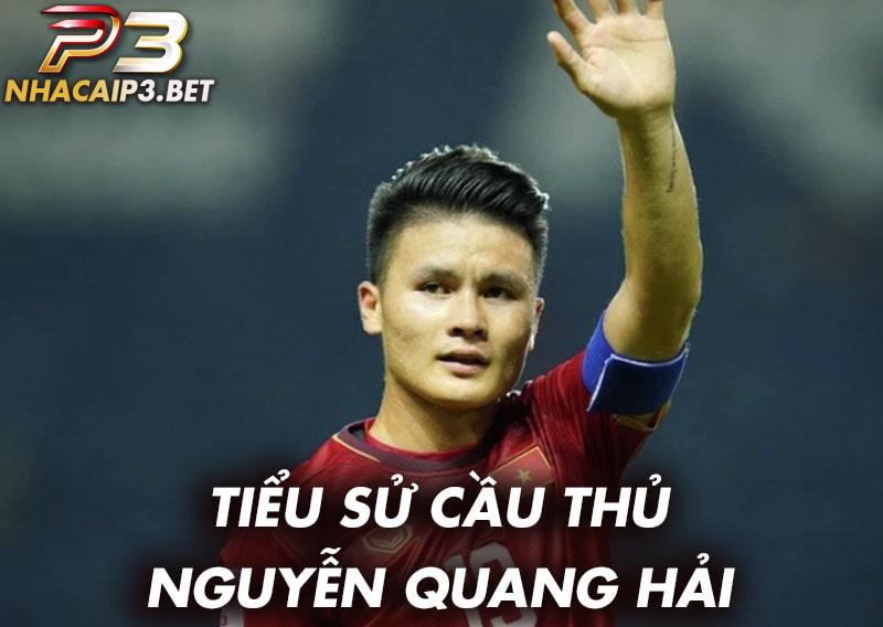 Tìm hiểu tiểu sử cầu thủ Nguyễn Quang Hải