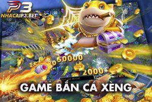 Giới thiệu game bắn cá xèng
