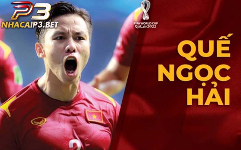 Tiểu sử cầu thủ Quế Ngọc Hải