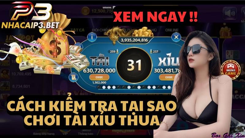 Nguyên nhân chơi tài xỉu thua?